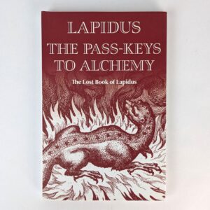 The Pass-Keys to Alchemy: The Lost Book of Lapidus