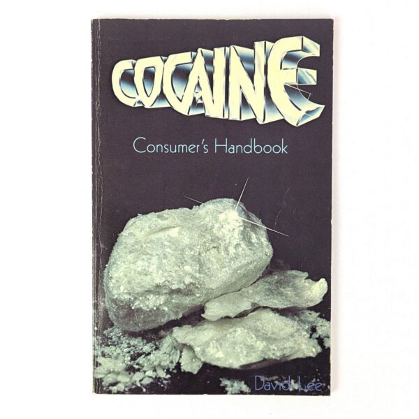 Cocaine Consumer's Handbook