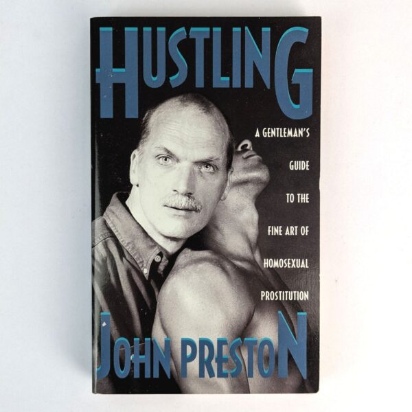 Hustling: A Gentleman's Guide to the Fine Art of Homosexual Prostitution
