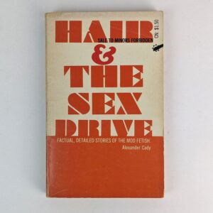 Hair and the Sex Drive