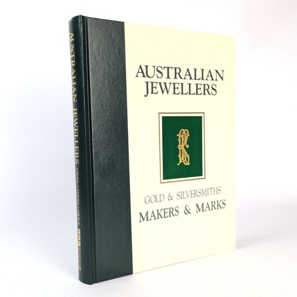 Australian Jewellers: Gold & Silversmiths Makers & Marks