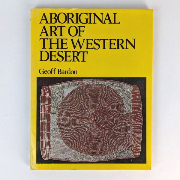 Aboriginal Art Of The Western Desert