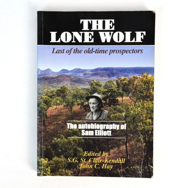 The Lone Wolf: Last of the Old-Time Prospectors