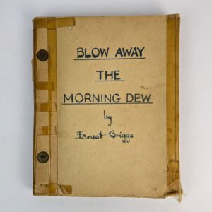 Blow Away the Morning Dew: An Autobiography of a Childhood in the Australian Bush