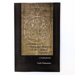 Collation, Reference Notation & Statement of Signing: A Workbook