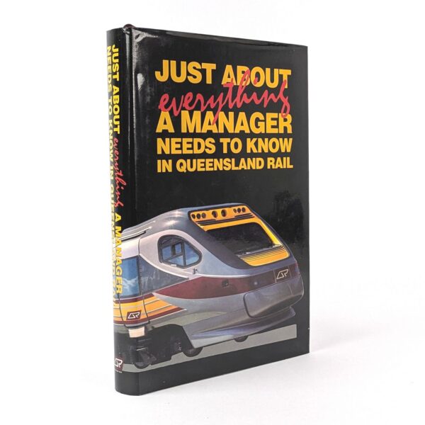 Just About Everything a Manager Needs to Know in Queensland Rail