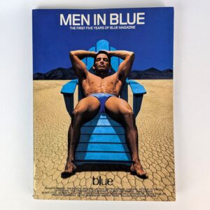 Men In Blue: The First Five Years of Blue Magazine