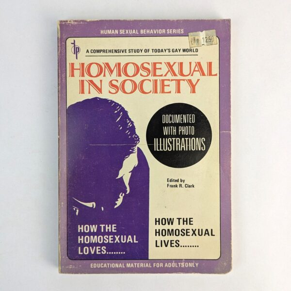 Homosexual in Society: Photo-Documented
