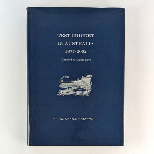 Test Cricket in Australia, 1877-2002