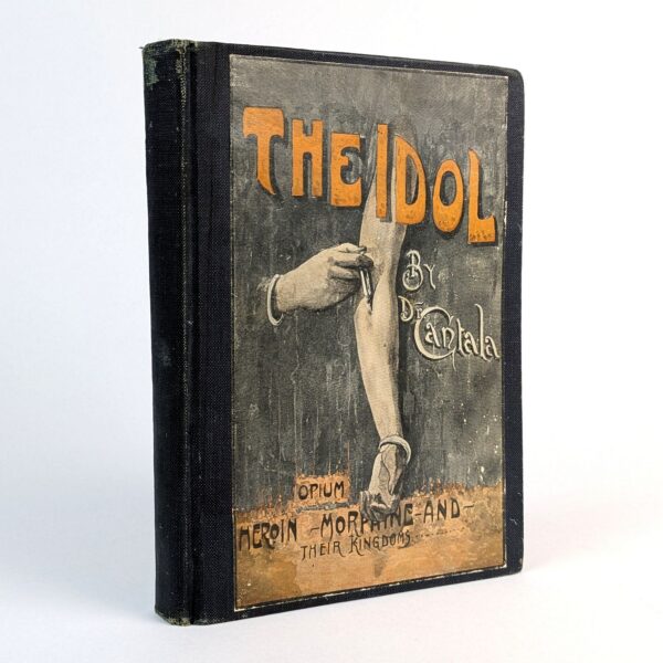 The Idol: Opium, Heroin, Morphine and Their Kingdoms