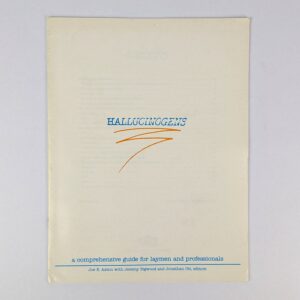 Hallucinogens: A Comprehensive Guide for Laymen and Professionals