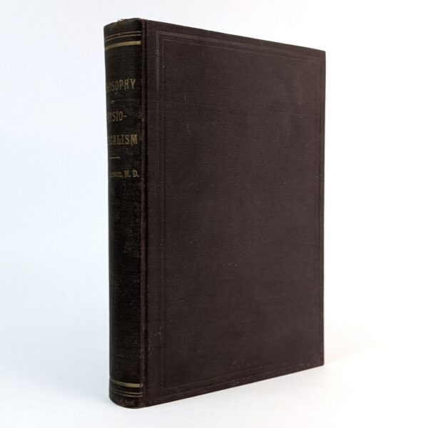 The Philosophy of Physiomedicalism: Its Theorem, Corollary, and Laws of Application for the Cure of Disease