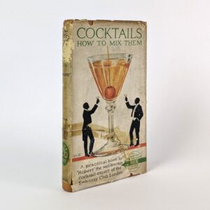 Cocktails: How to Mix Them
