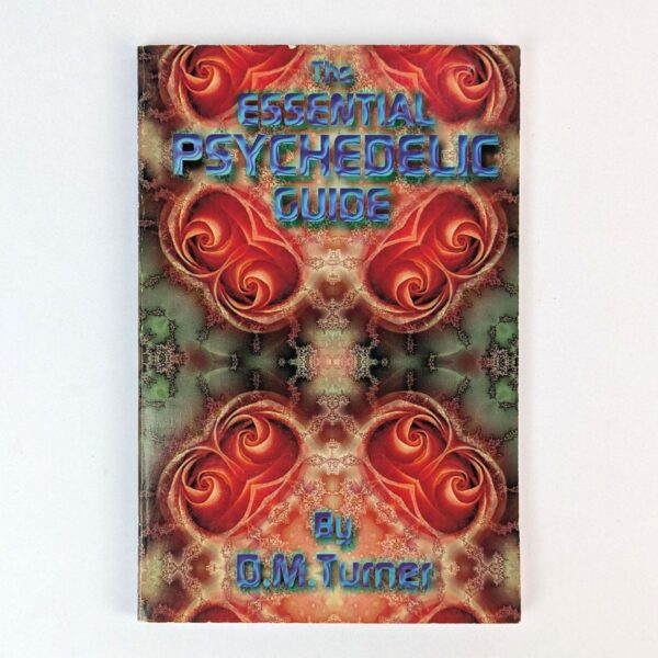 The Essential Psychedelic Guide