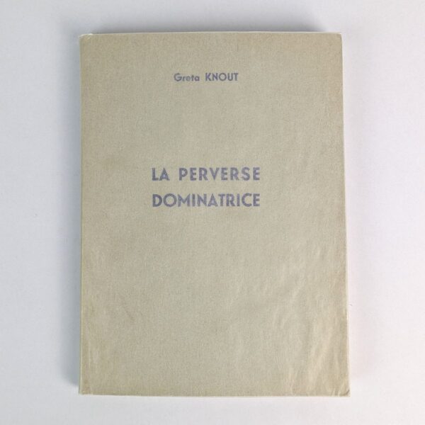 La Perverse Dominatrice