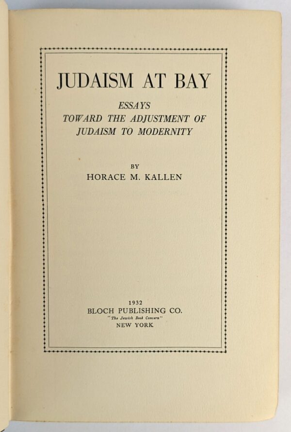Judaism at Bay: Essays Toward the Adjustment of Judaism to Modernity - Image 2