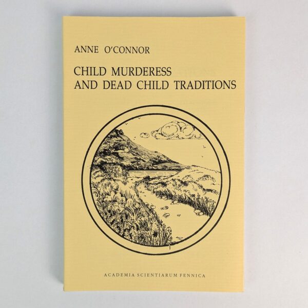 Child Murderess and Dead Child Traditions: A Comparative Study