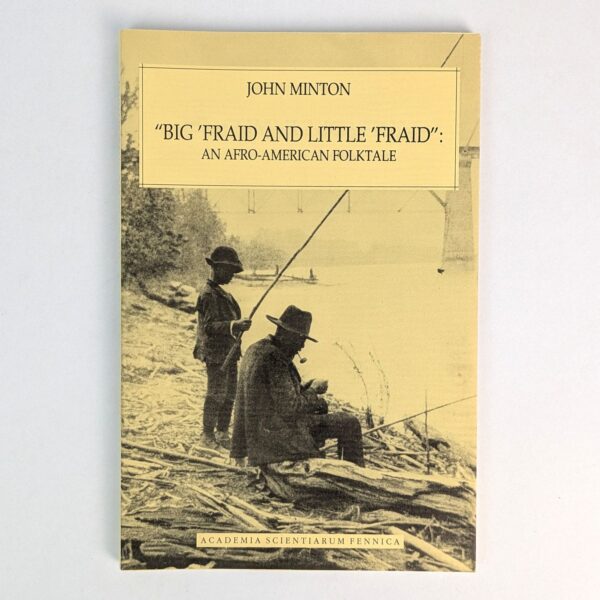 Big 'Fraid and Little 'Fraid: An Afro-American Folktale