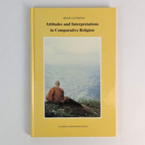 Attitudes and Interpretations in Comparative Religion