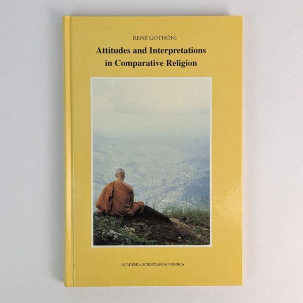 Attitudes and Interpretations in Comparative Religion