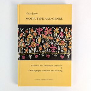 Motif, Type and Genre: A Manual for Compilation of Indices & A Bibliography of Indices and Indexing