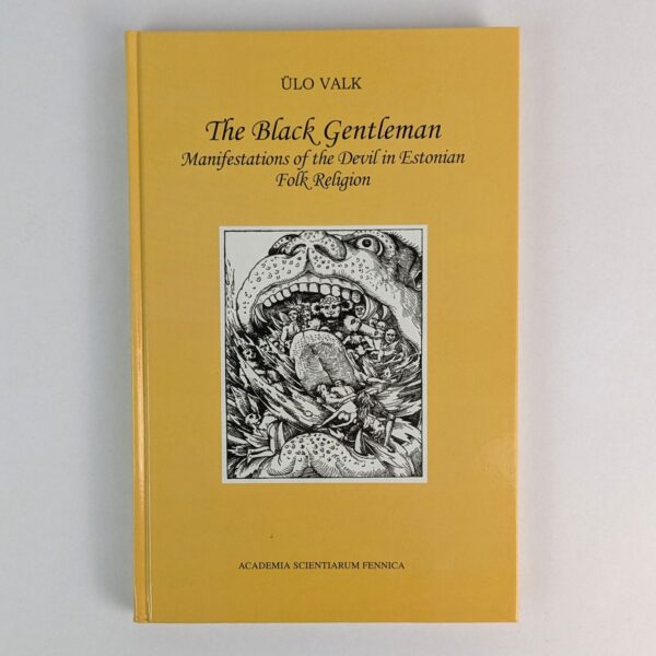 The Black Gentleman: Manifestations of the Devil in Estonian Folk Religion