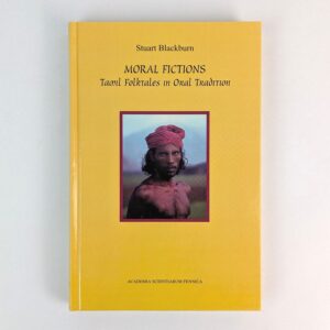 Moral Fictions: Tamil Folktales in Oral Tradition
