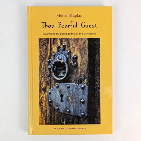 Thou Fearful Guest: Addressing the Past in Four Tales in Flateyjarbok