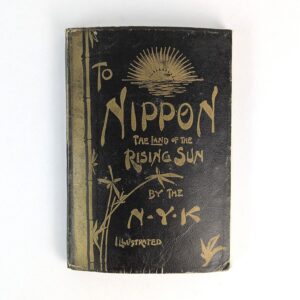 To Nippon, the Land of the Rising Sun, by the N. Y. K.