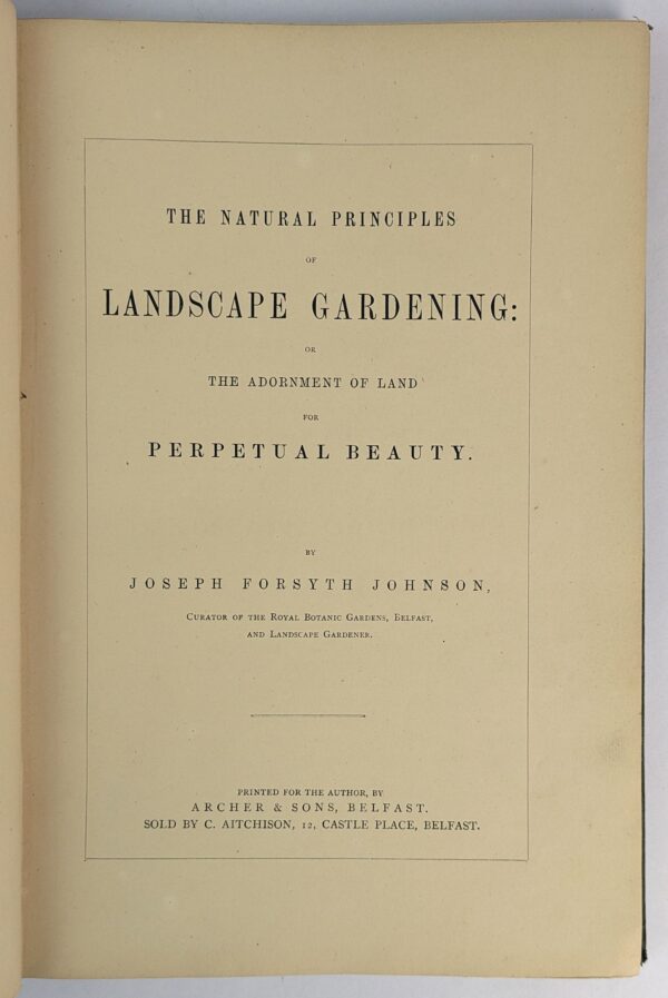 The Natural Principles of Landscape Gardening: or the Adornment of Land for Perpetual Beauty - Image 2