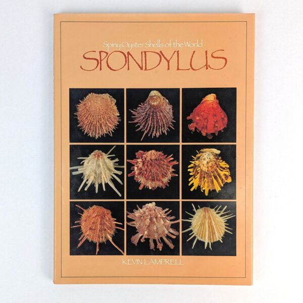 Spondylus: Spiny Oyster Shells of the World