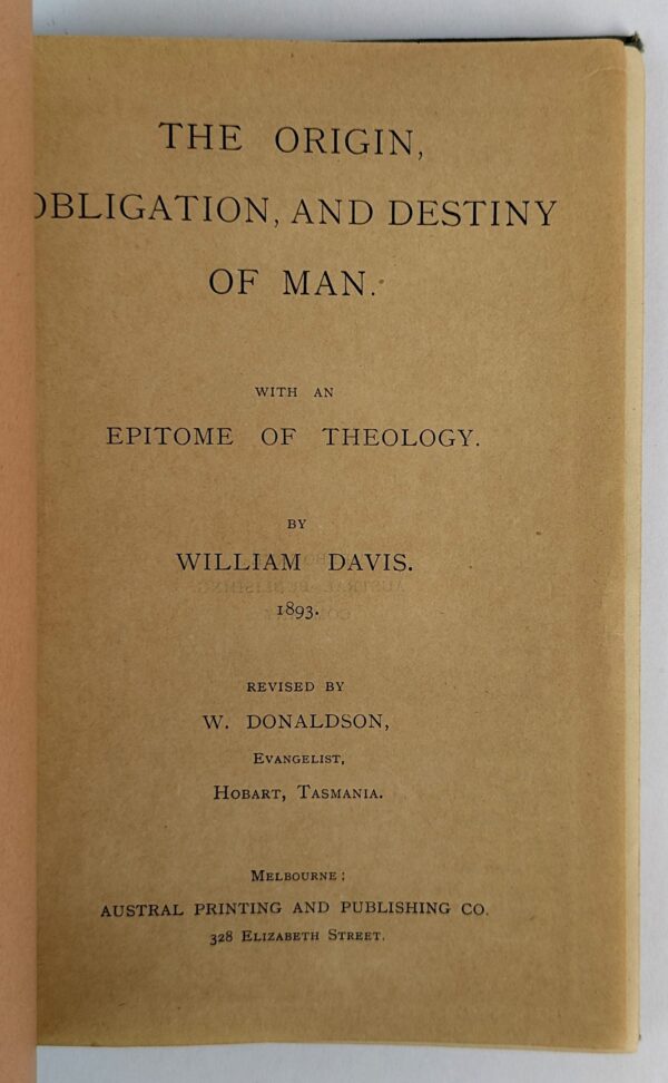 The Origin, Obligation, and Destiny of Man. With an Epitome of Theology by William Davis. - Image 2