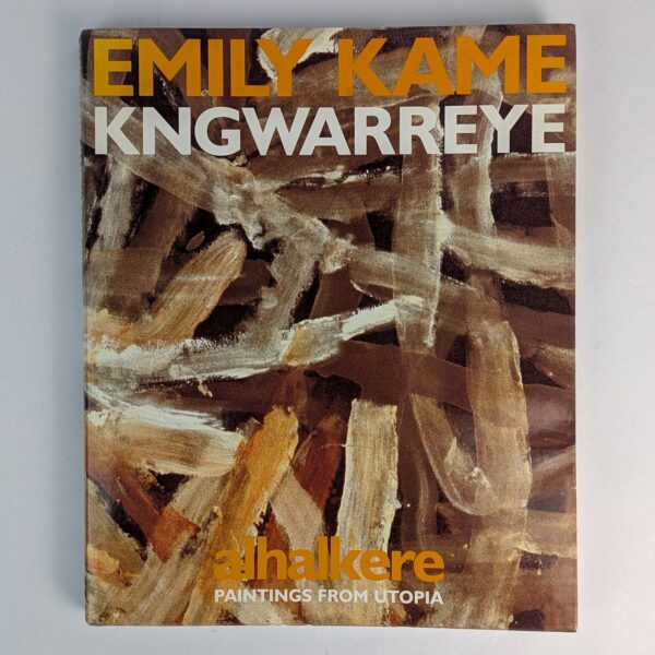 Emily Kame Kngwarreye: Alhalkere: Paintings from Utopia