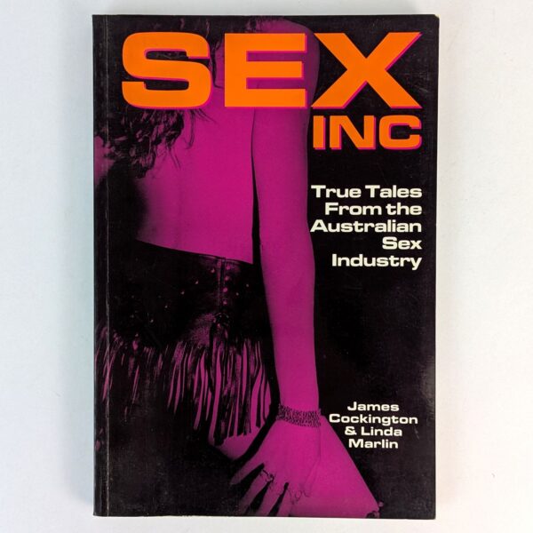 Sex Inc: True Tales from the Australian Sex Industry