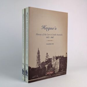 Hague's History of the Law in South Australia, 1837-1867 (2 Volumes)