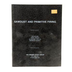 Sawdust and Primitive Firing
