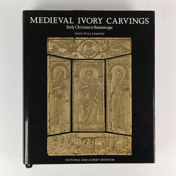 Medieval Ivory Carvings: Early Christian to Romanesque