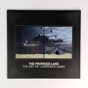 The Promised Land: The Art of Lawrence Daws