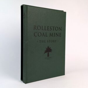 Rolleston Coal Mine: The Story