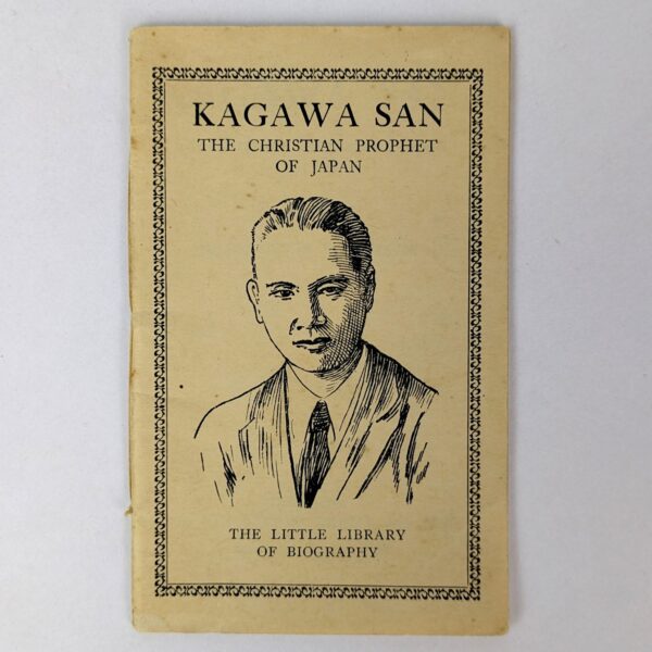 Kagawa San: The Christian Prophet of Japan