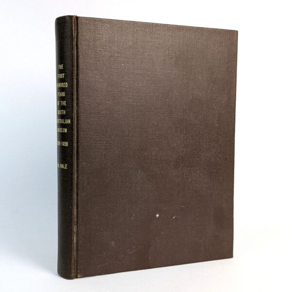 The First Hundred Years of the South Australian Museum, 1856-1956