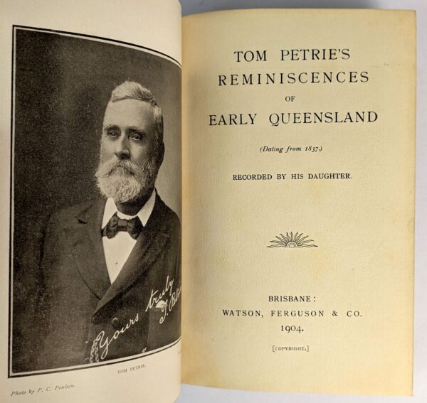 Tom Petrie's Reminiscences of Early Queensland - Image 2