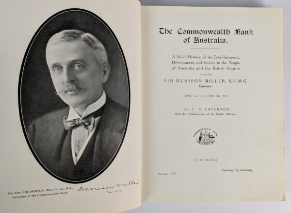 The Commonwealth Bank of Australia. A Brief History of its Establishment, Development and Service to the People of Australia and the British Empire under Sir Denison Miller - Image 2