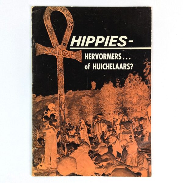 Hippies - Hervormers... of Huichelaars?