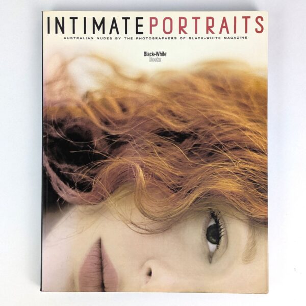 Intimate Portraits: Australian Nudes by the Photographers of Black+White Magazine