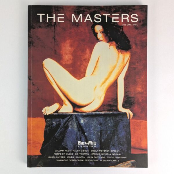The Masters Volume 2: A Special Issue of Not Only Black + White Magazine