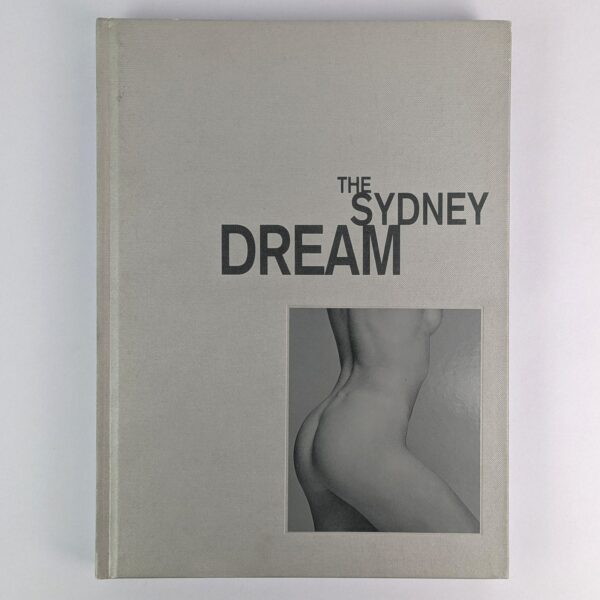 The Sydney Dream: A Special Issue of Not Only Black + White Magazine
