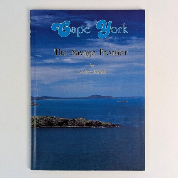 Cape York: The Savage Frontier