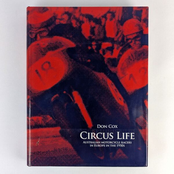 Circus Life: Australian Motorcycle Racers in Europe in the 1950s