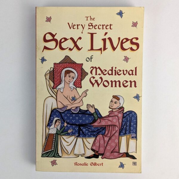 The Very Secret Sex Lives of Medieval Women